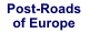 Post-Roads of Europe